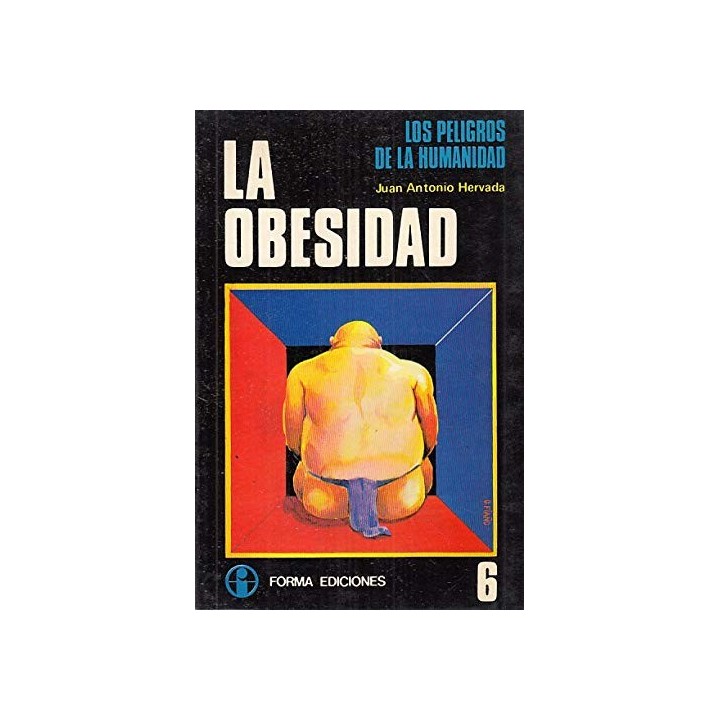 La obesidad. Los peligros de la humanidad